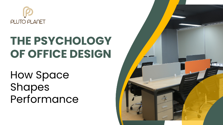 The Psychology of Office Design: How Space Shapes Performance